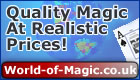 Quality Magic at realistic prices by World of Magic